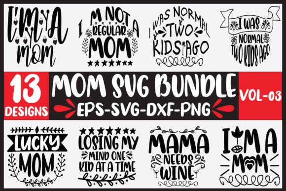13 Mom Svg Bundle Vol-03: Graphics for Crafts & Content