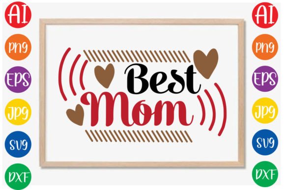 Best Mom SVG Design Graphics and Crafts Review