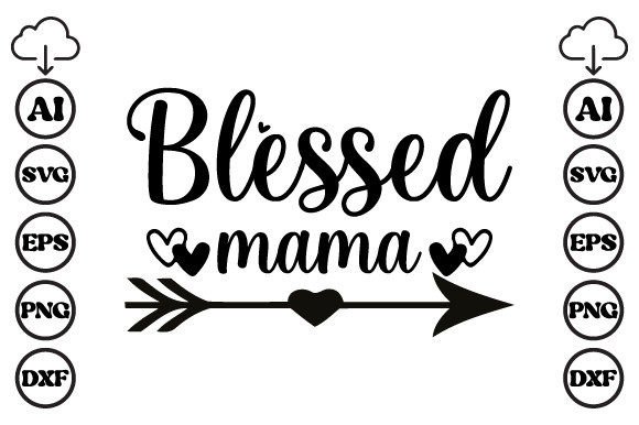 Blessed Mama Mom SVG Graphics and Crafts Review