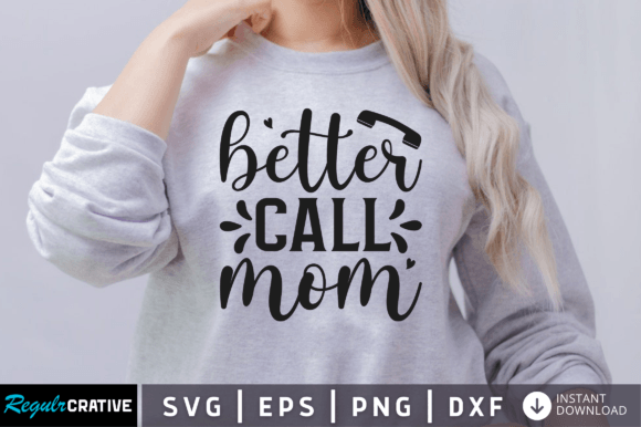 FREE Better Call Mom Svg Graphics and Crafts Review
