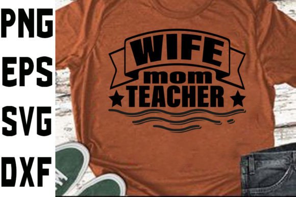 Homeschool Mom Svg Design Wife Mom Tea Graphics and Crafts