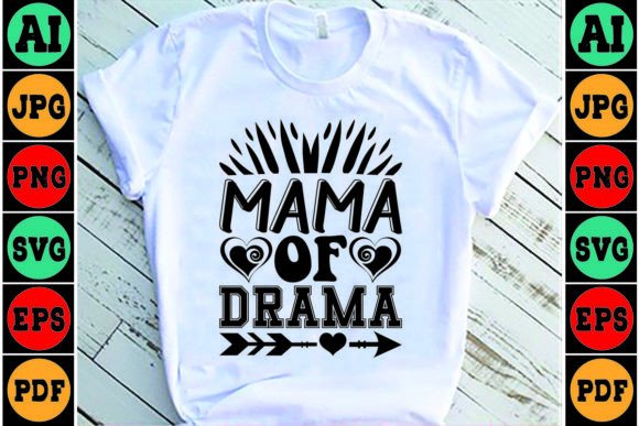 Mama of Drama Mom SVG Design: Graphics and Crafts for Local Branding