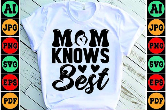 Mom Knows Best Mom SVG Design Graphics and Crafts Review