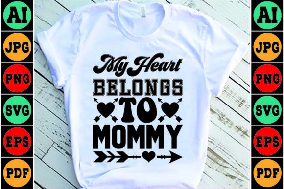 My Heart Belongs to Mommy Mom SVG Design Graphics and Crafts Review