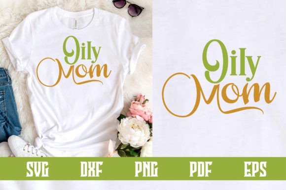 OILY Mom Svg Graphics and Crafts Review