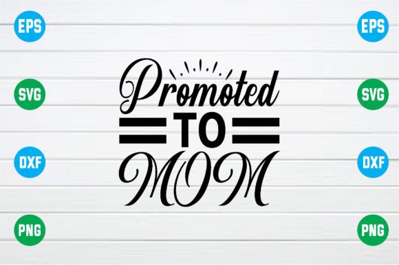 Promoted to Mom Svg Graphics and Crafts Review