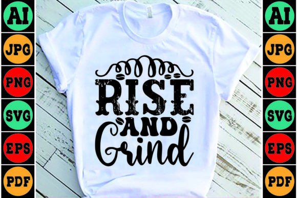 Rise and Grind Mom SVG Design: Graphics and Crafts Review
