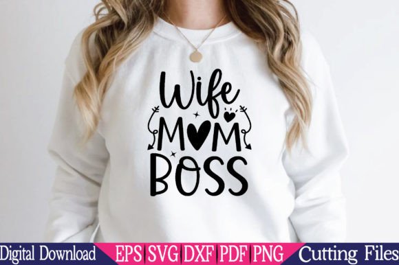 Wife Mom Boss,Mom Svg,Wife Shirt Graphics and Crafts Review