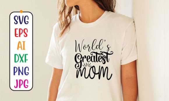 World s Greatest Mom SVG Cut File Graphics and Crafts Review